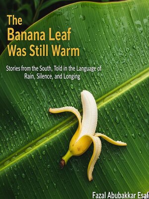 cover image of The Banana Leaf Was Still Warm